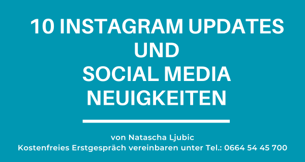 10 Instagram updates und Social Media Neuigkeiten