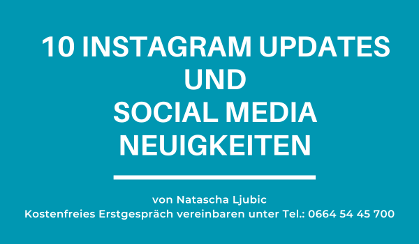 10 Instagram updates und Social Media Neuigkeiten